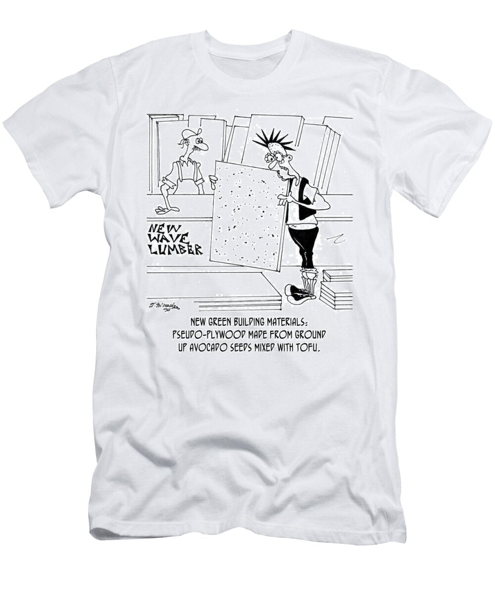 New Green Building Materials Pseudo Plywood Made Theresa Mccracken T-Shirt