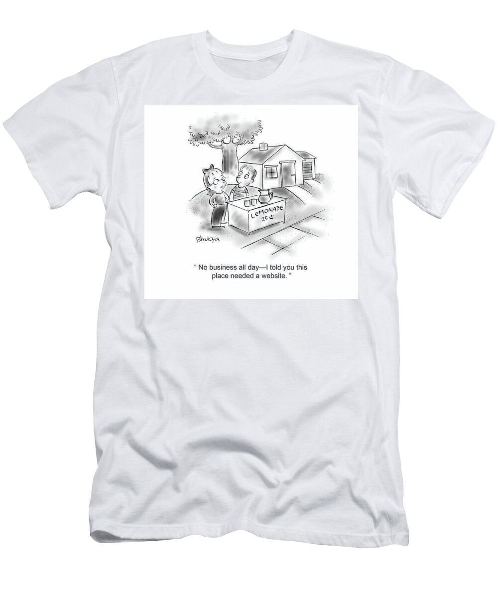 No Business All Day I Told You This Place Needed a Website Srini Bhukya T-Shirt