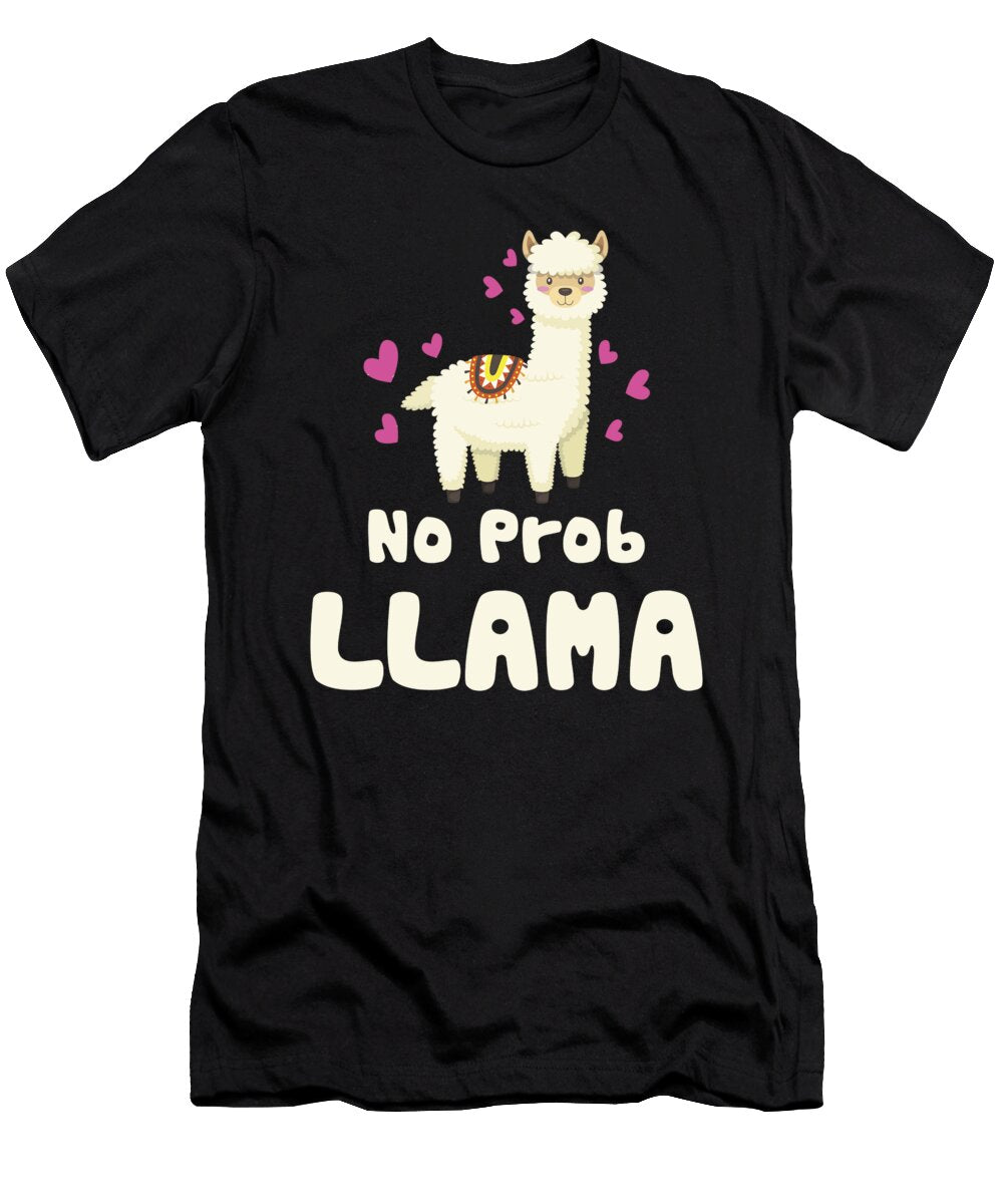 No Prob Llama Funny Llama Alpaca Lover Eboni Dabila T-Shirt
