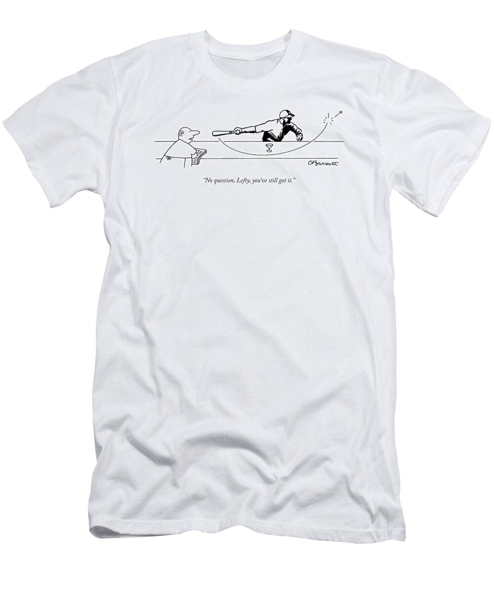 No Question Charles Barsotti T-Shirt
