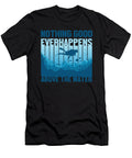 Nothing Good Everhappens Above the Water Do Tran Quang T-Shirt
