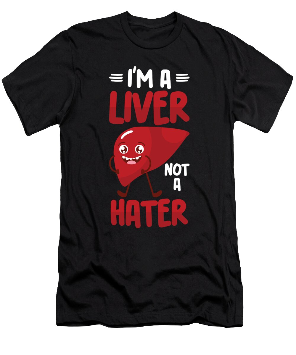 Nurse Health Care Nursing Positivity Liver Toms Store T-Shirt