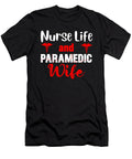 Nurse Life and Paramedic Wife Paramedic Nurse Emt Ems Gift Thomas Larch T-Shirt