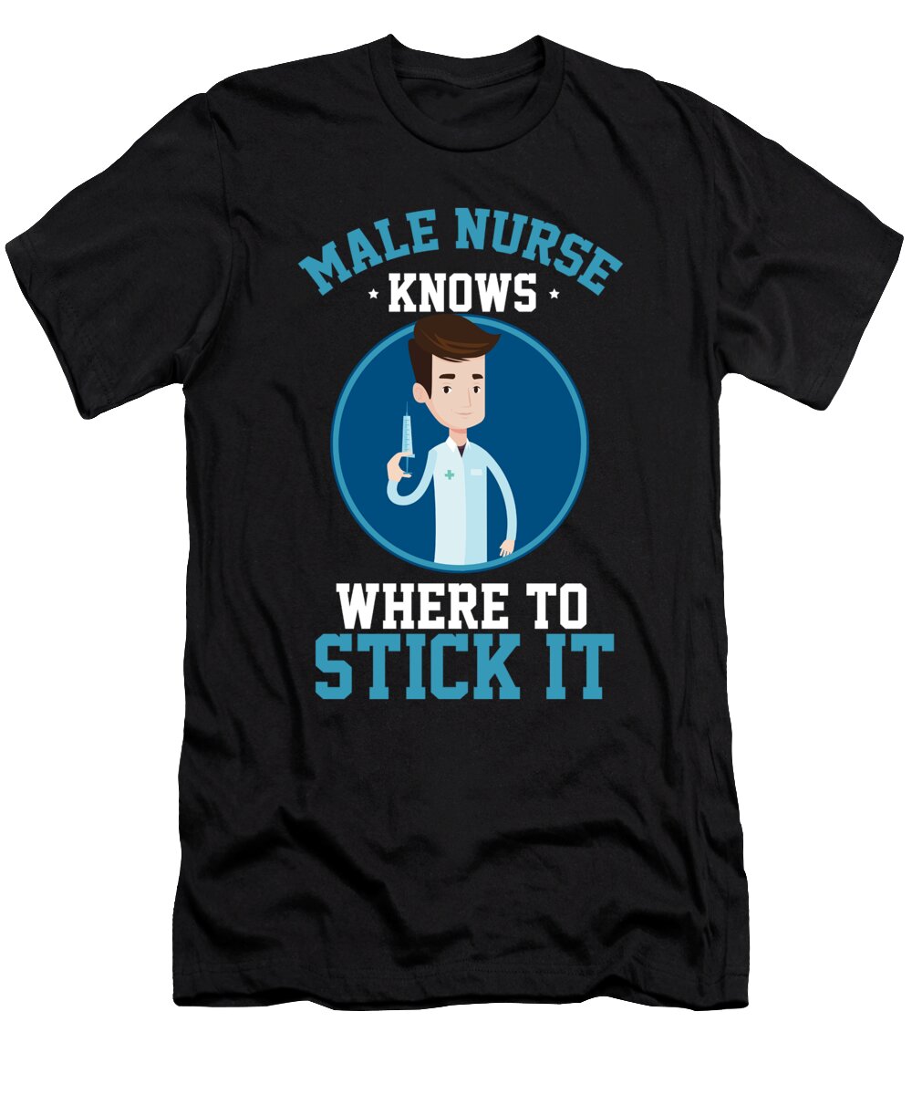Nurse Nurse Man Hospital Steven Zimmer T-Shirt