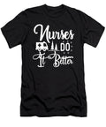 Nurses Do It Better Steven Zimmer T-Shirt