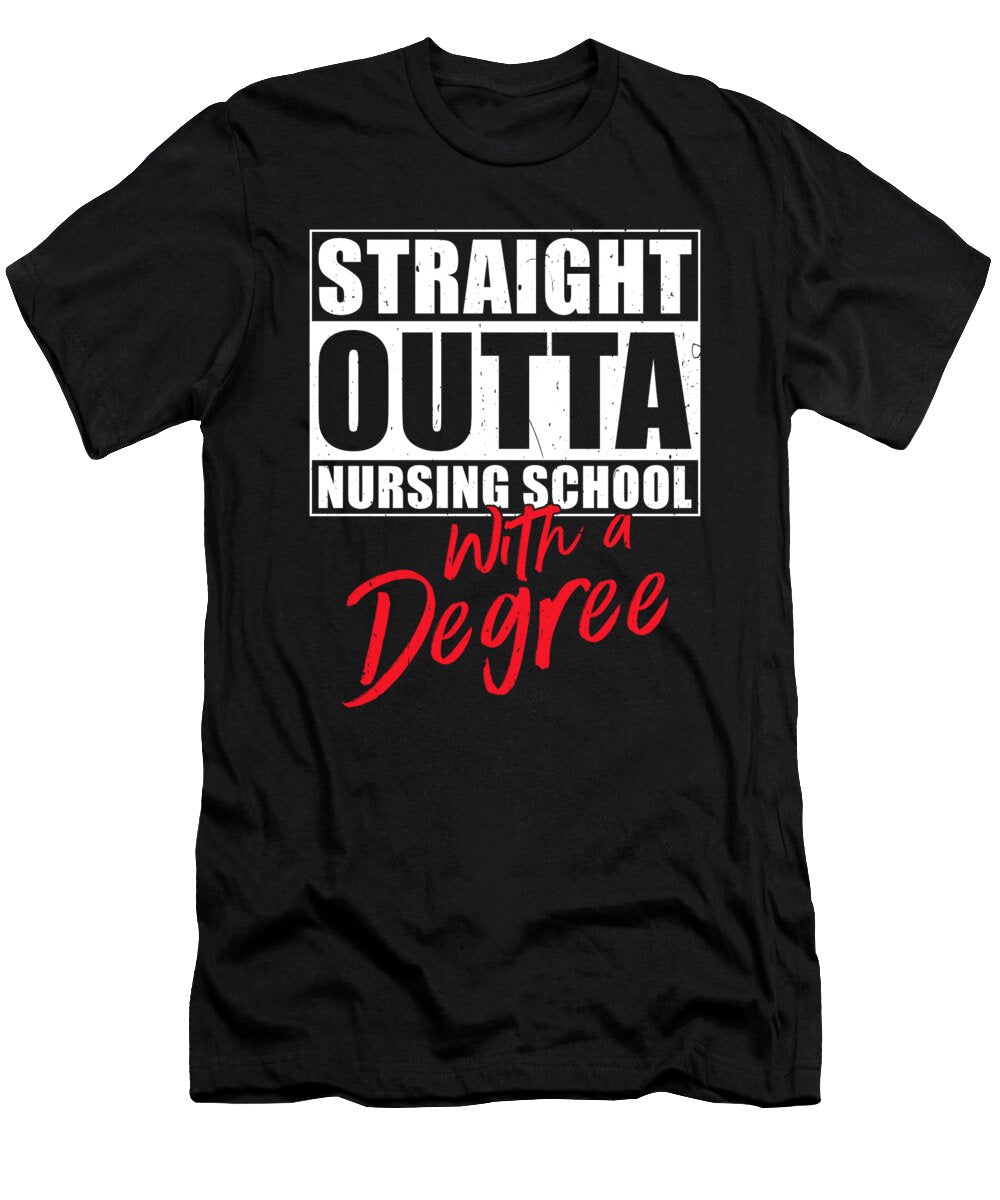 Nursing School Degree Nurse Graduation Me T-Shirt