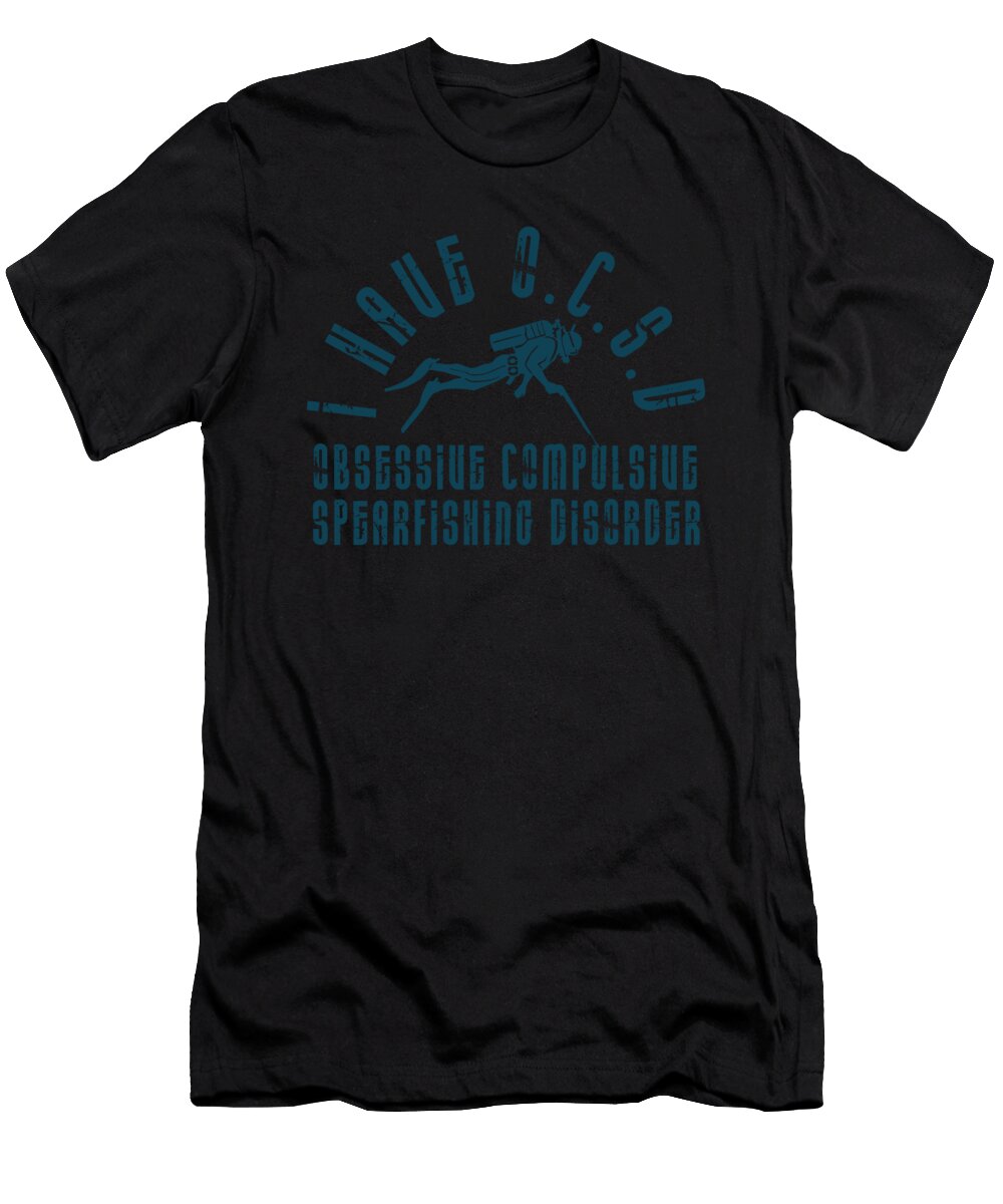 Obsessive Compulsive Spearfishing Disorder Spear Fish Gift Jan Deelmann T-Shirt
