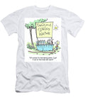 Of Course Its Real Spring Water I Got It Out of This Hose Chris Wildt T-Shirt