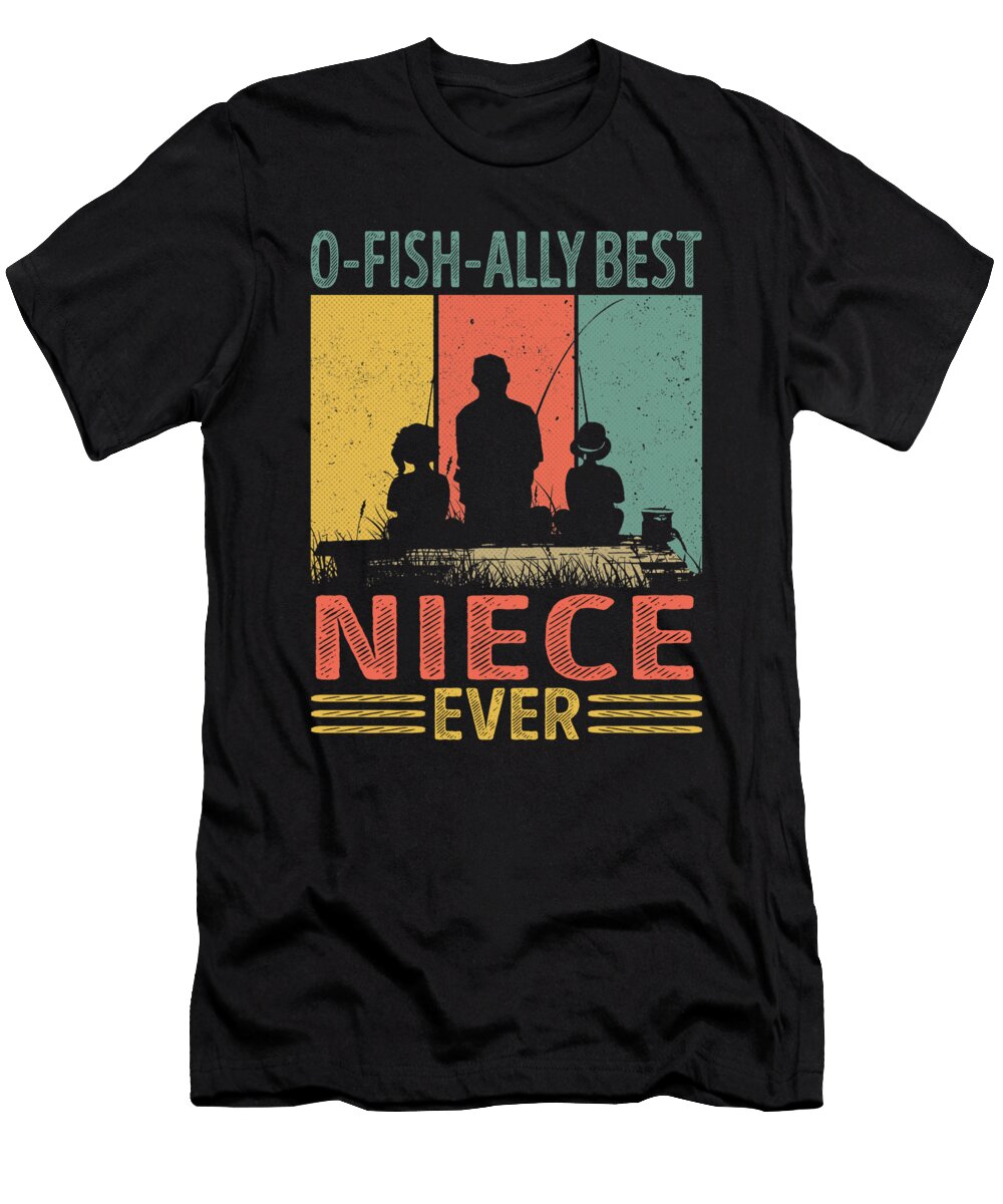 Ofishally Best Niece Ever Fishing Dhbubble T-Shirt