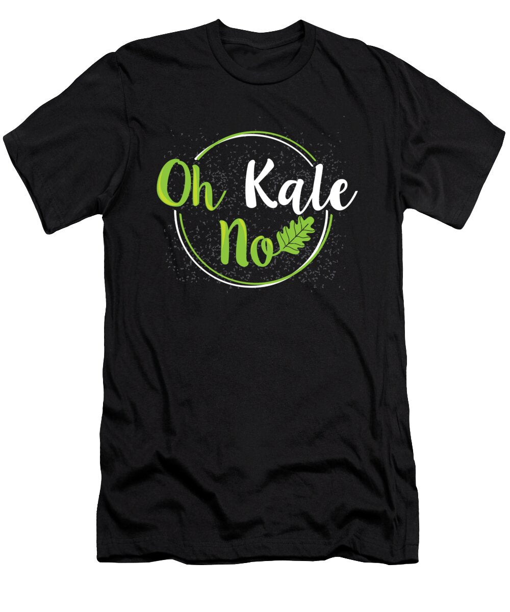 Oh Kale No Kale Art for Vegans Vegetarians on Diet Dark Ruler T-Shirt