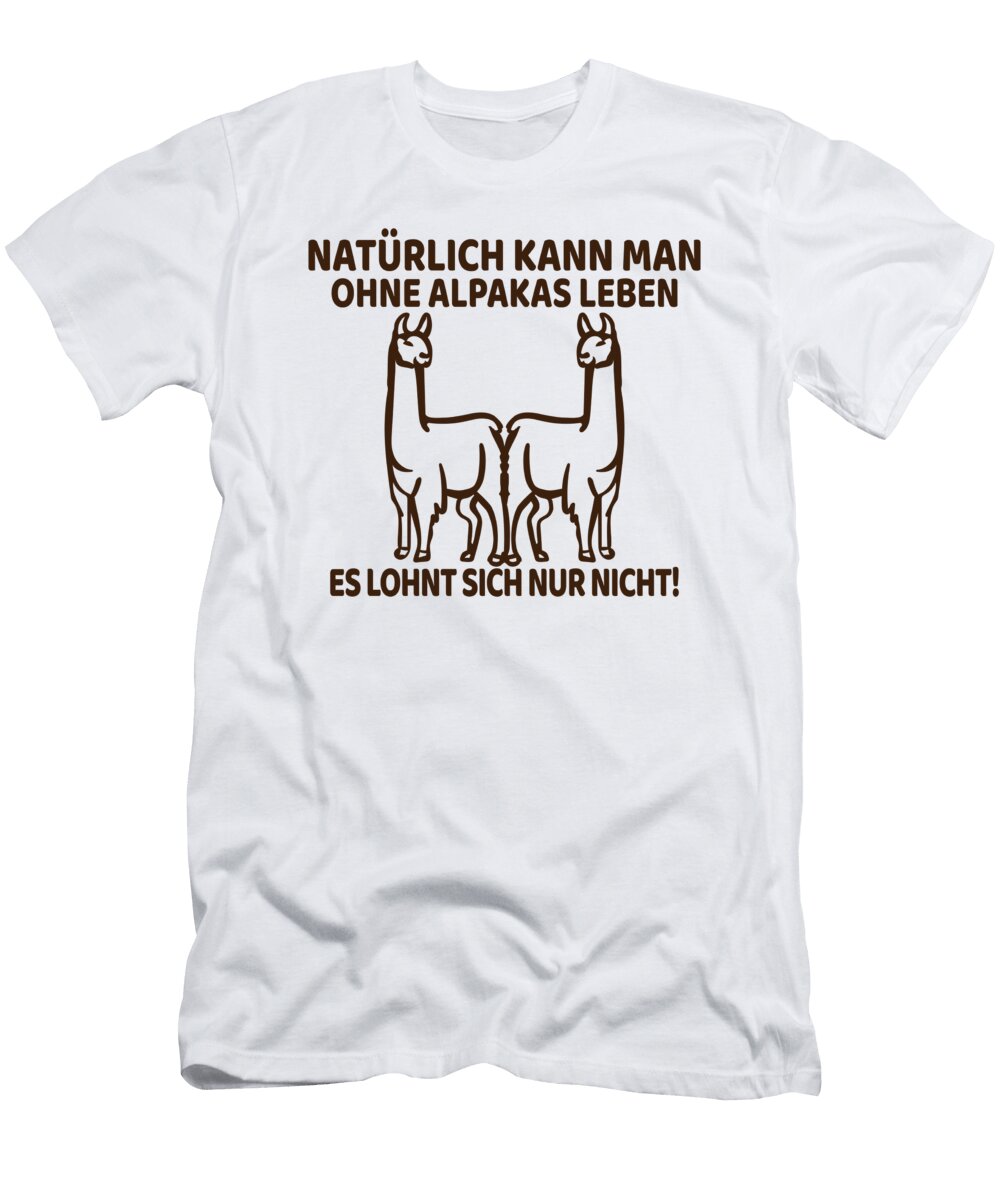 Ohne Alpakas Leben Tenshirt T-Shirt