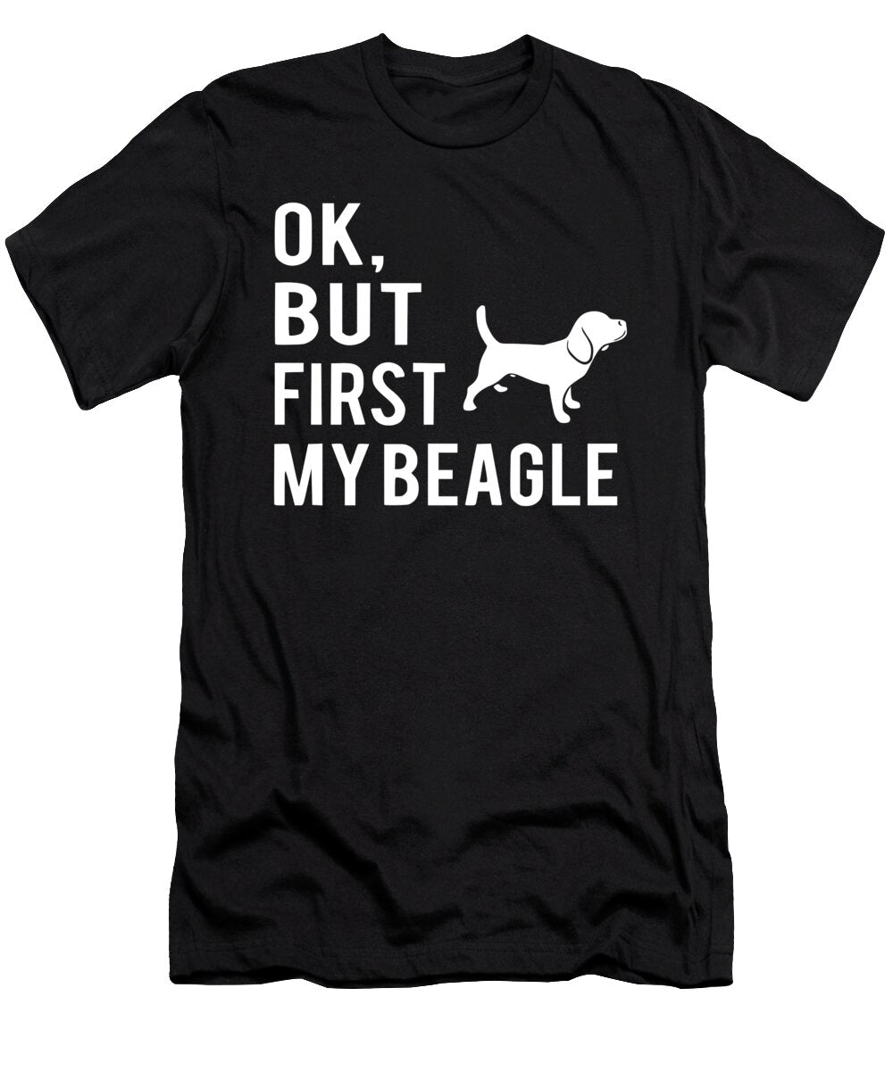 Ok But First My Beagle 2 Titan T-Shirt