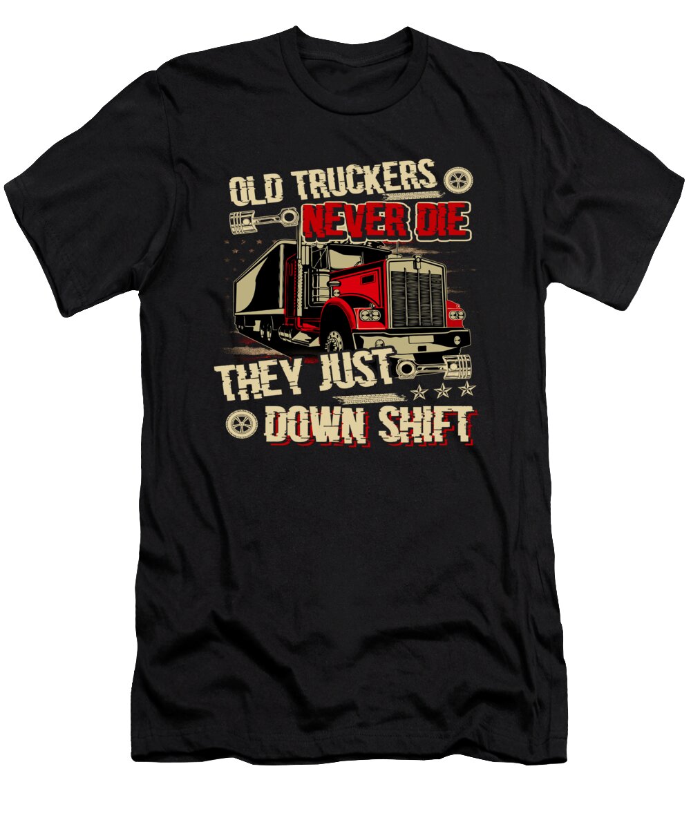 Old Truckers Never Die Do Tran Quang T-Shirt