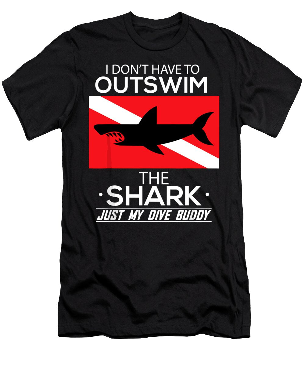 Out Swim My Dive Buddy Funny Shark Scuba Diving Diver 1 T-Shirt
