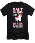 Overcome Hardship Save the Drama for Your Llama for a Llama Fan Alpaca Llama Cute Fan Ezone Prints T-Shirt