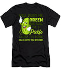 Paint Me Green and Call Me a Pickle Bitches 1 T-Shirt