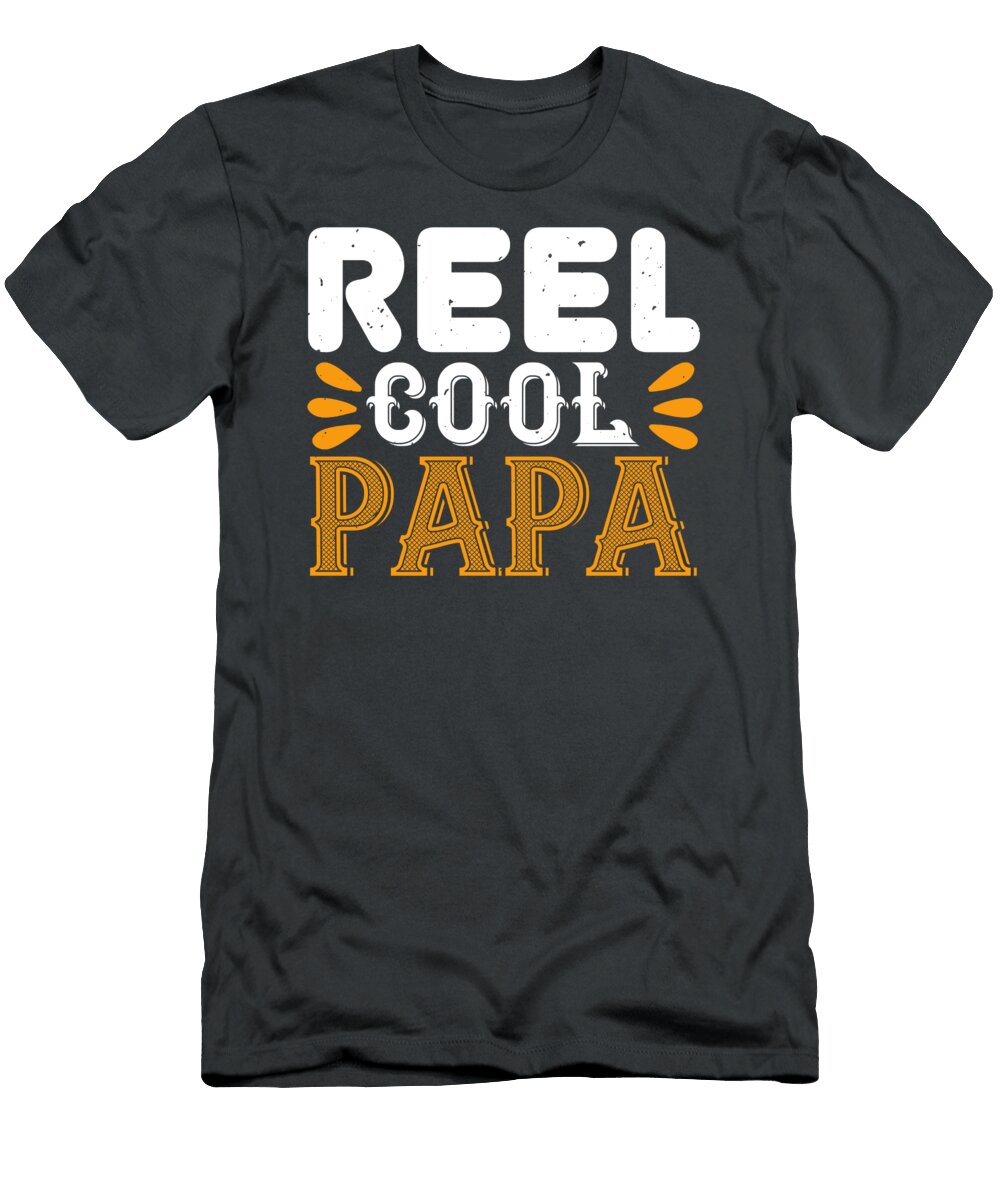 Papa Dad Gift Reel Cool Papa Funnygiftscreation T-Shirt
