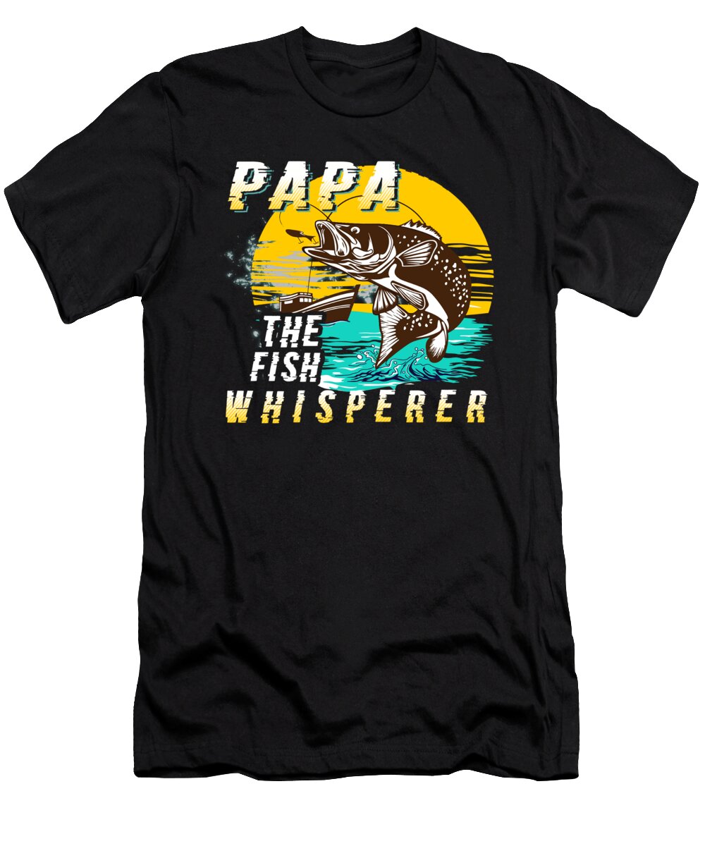 Papa the Fish Whisperer Do Tran Quang T-Shirt