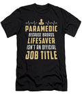 Paramedic Because Badass Paramedic Ambulance Ems Tshirtconcepts Marvin Poppe T-Shirt