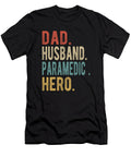 Paramedic Dad Husband Hero Manuel Schmucker T-Shirt