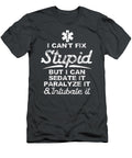 Paramedic Emt Can Sedate and Paralyze Stupid Funny Ems Yuvraj Xinran T-Shirt