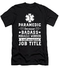 Paramedic Paramedic Because Badass Miracle Worker Noirty Designs T-Shirt
