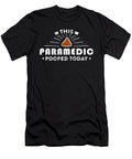 Paramedic Pooped Today Gift Nurse Medics Funny Noirty Designs T-Shirt