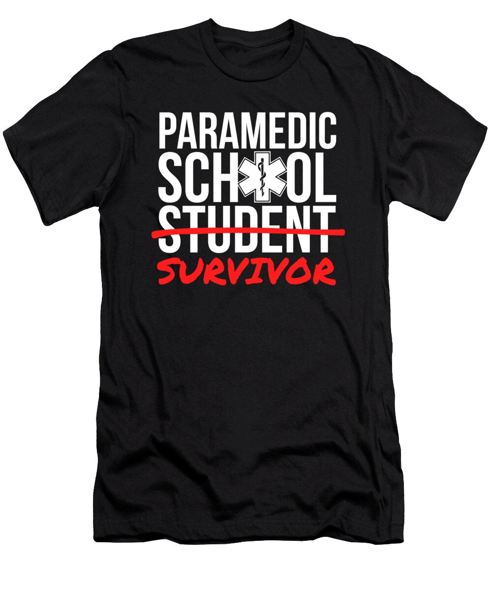 Paramedic School Graduation Gift Student Survivor Noirty Designs T-Shirt