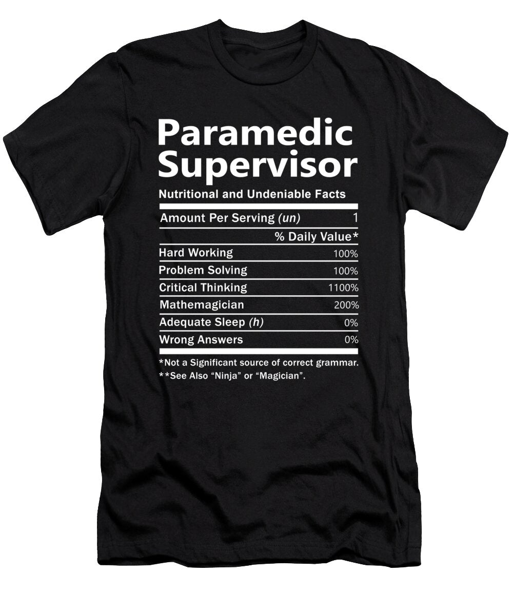 Paramedic Supervisor Nutrition Factors Gift Item Shi Hu Kang T-Shirt