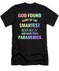 Paramedic Woman God Found the Smartest Women and Made Them Paramedics Kanig Designs T-Shirt