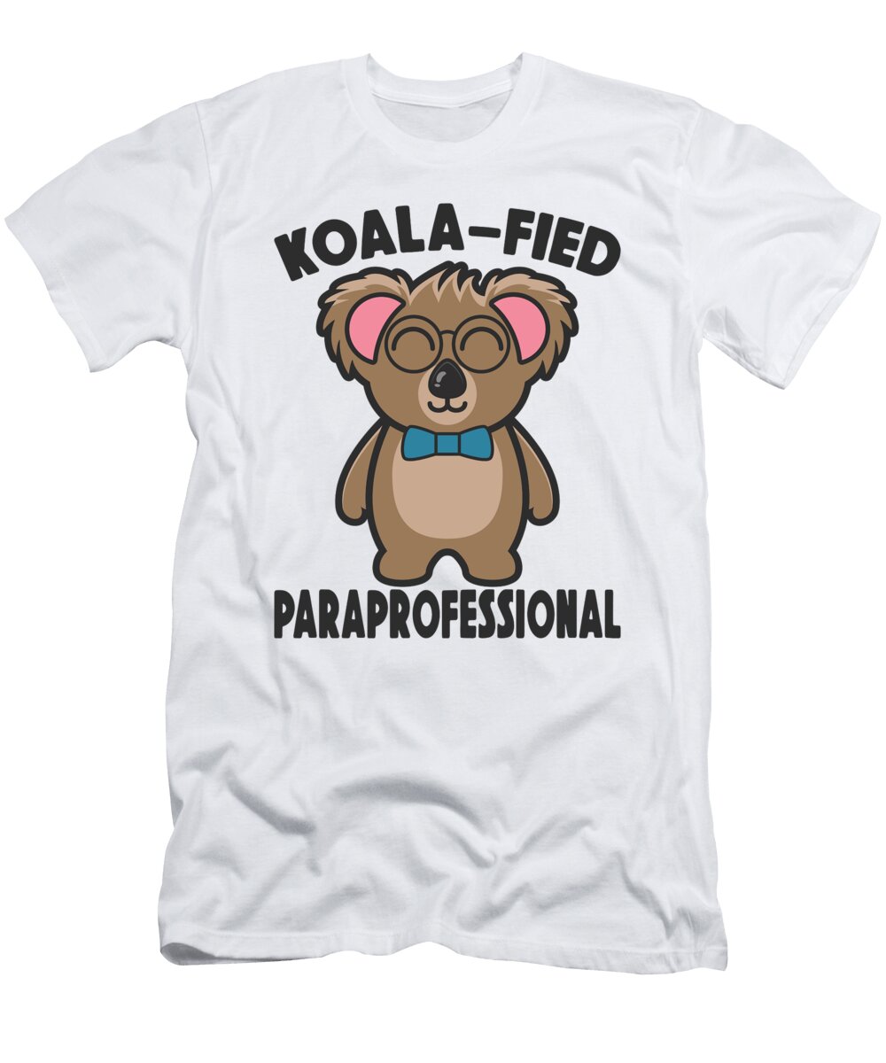Paraprofessionals Koala Lover Teaching Koala Toms Store T-Shirt