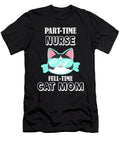 Part Time Nurse Full Time Cat Mom Tinh Tran Le Thanh T-Shirt