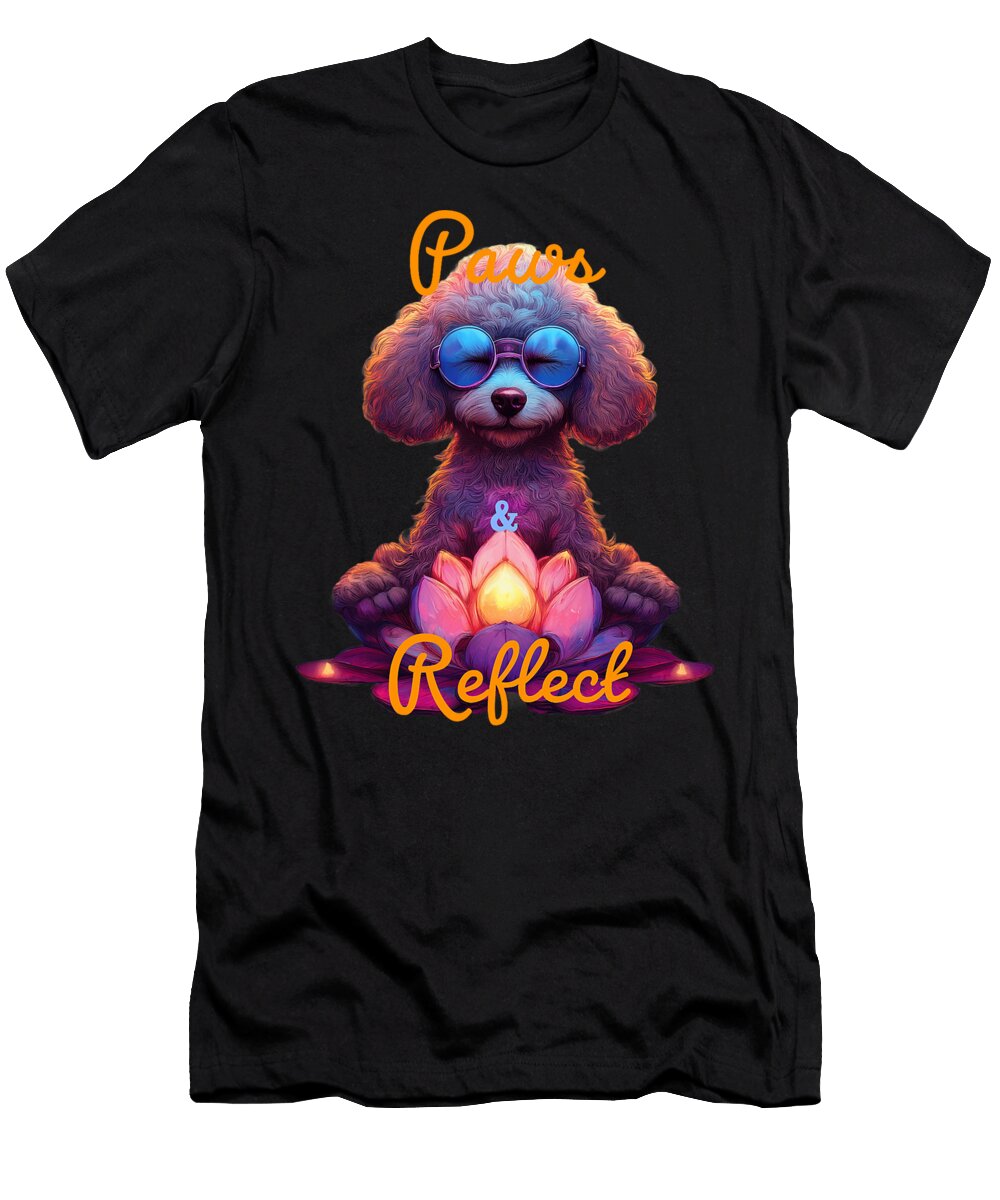 Paws Reflect Poodle Mental Health Dog Yah Lishr T-Shirt