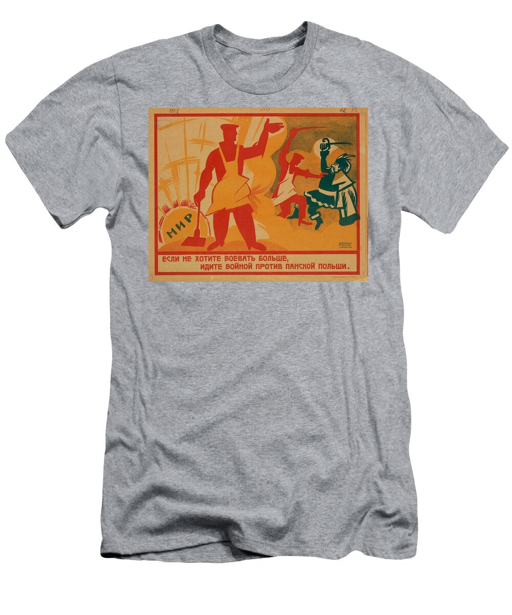 Peace If You Dont Want to Fight Anymore Win the War Against Pans Poland Art Ivan Malyutin Russian T-Shirt