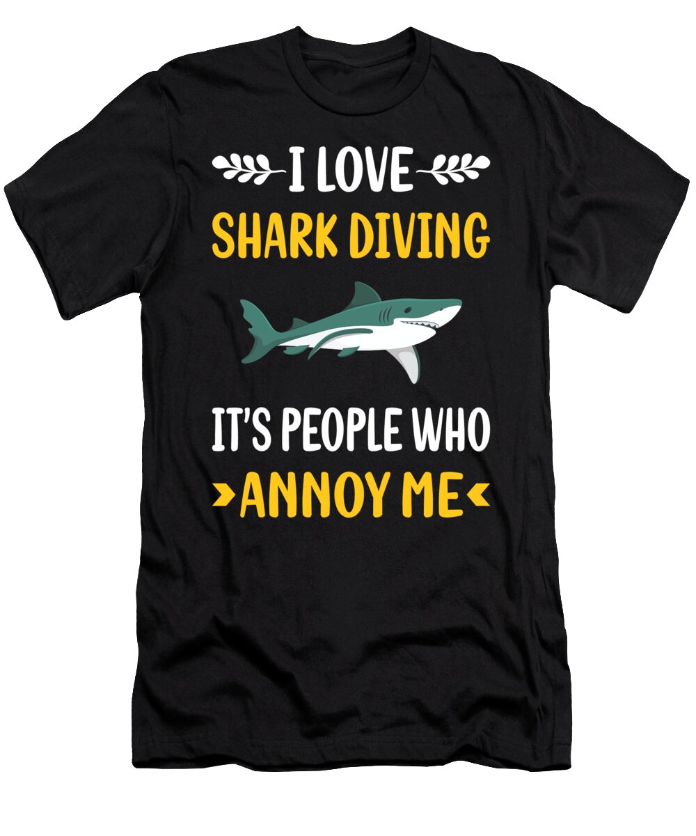 People Annoy Me Shark Diving Diver Petrona Romero T-Shirt