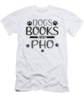 Pho Lover Gifts Dogs Books and Pho Reader Gifts Kanig Designs T-Shirt