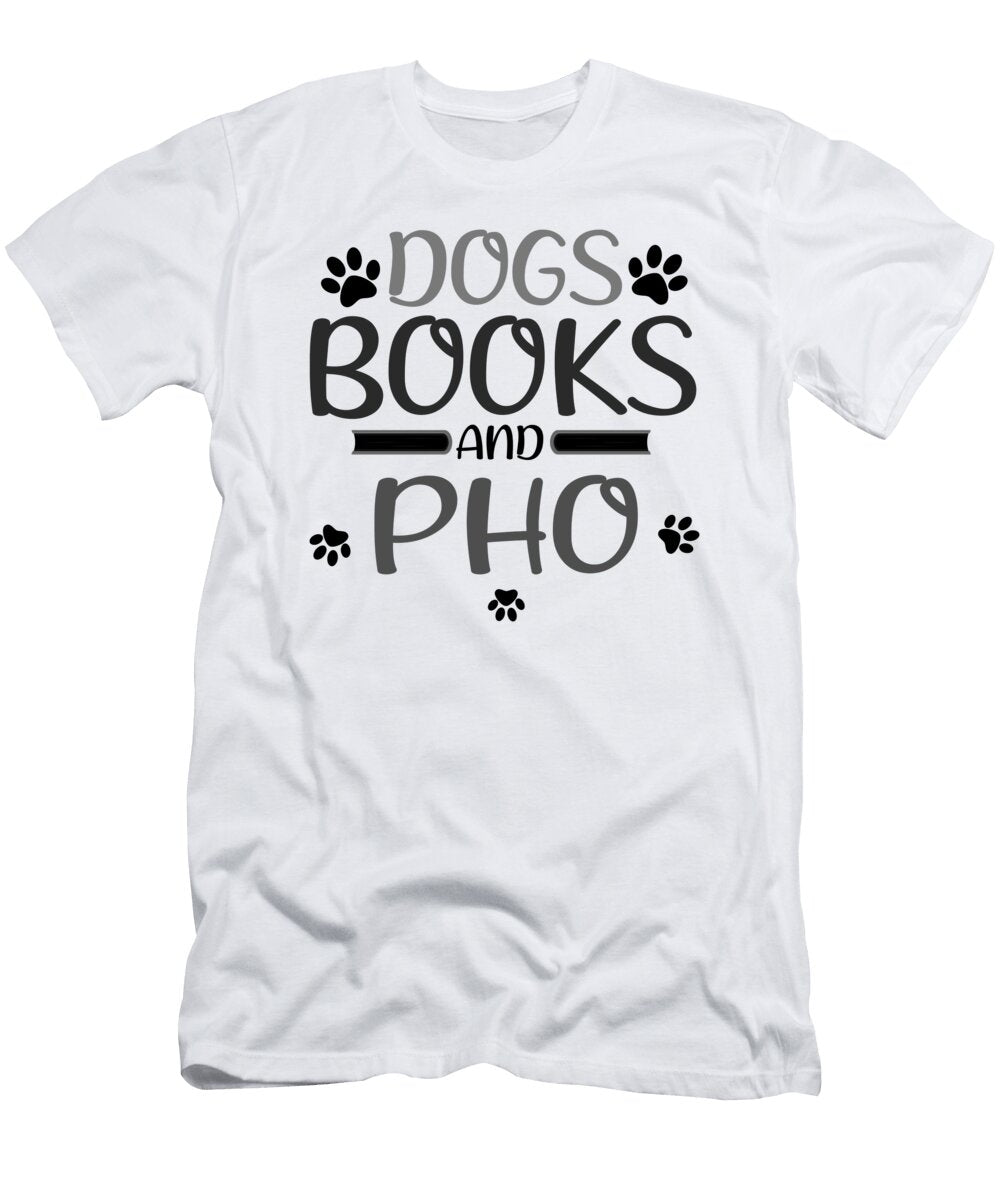 Pho Lover Gifts Dogs Books and Pho Reader Gifts Kanig Designs T-Shirt
