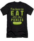 Pickle Lover Gift Im Here to Eat All the Pickles Gift Kanig Designs T-Shirt
