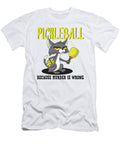 Pickleball Because Murder Is Wrong Padel Sport Funny Crazy Cat Toms Store T-Shirt