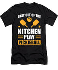 Pickleball Gift Stay Out of the Kitchen Manuel Schmucker T-Shirt