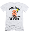 Pickleball Is the Bacon of Sports Jokes Funny Pickle Ball Lisa Stronzi T-Shirt