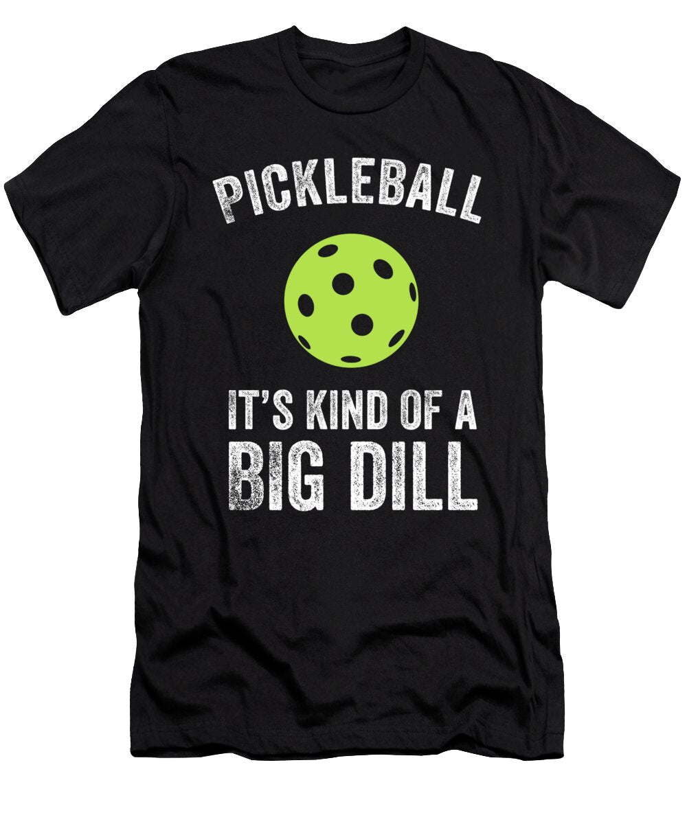 Pickleball Its Kind of a Big Dill Jane Keeper T-Shirt
