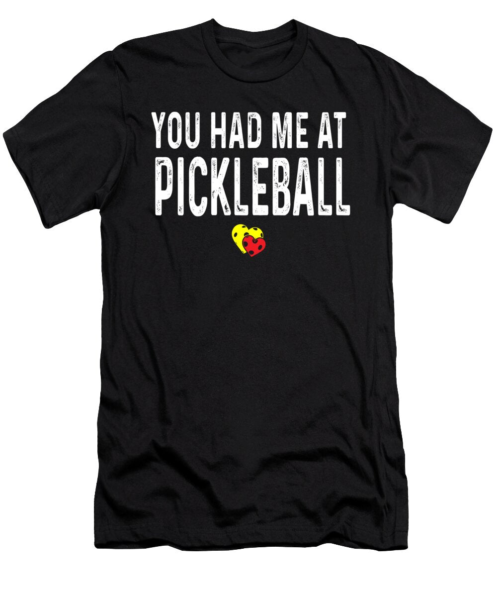 Pickleball You Had Me At Pickleball Lance Gambis Art T-Shirt