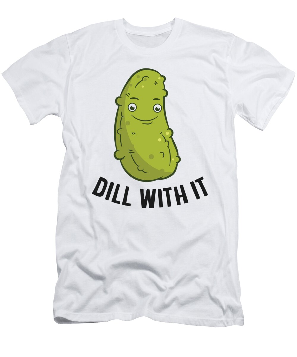 Pickles Dill with It Eq Designs T-Shirt