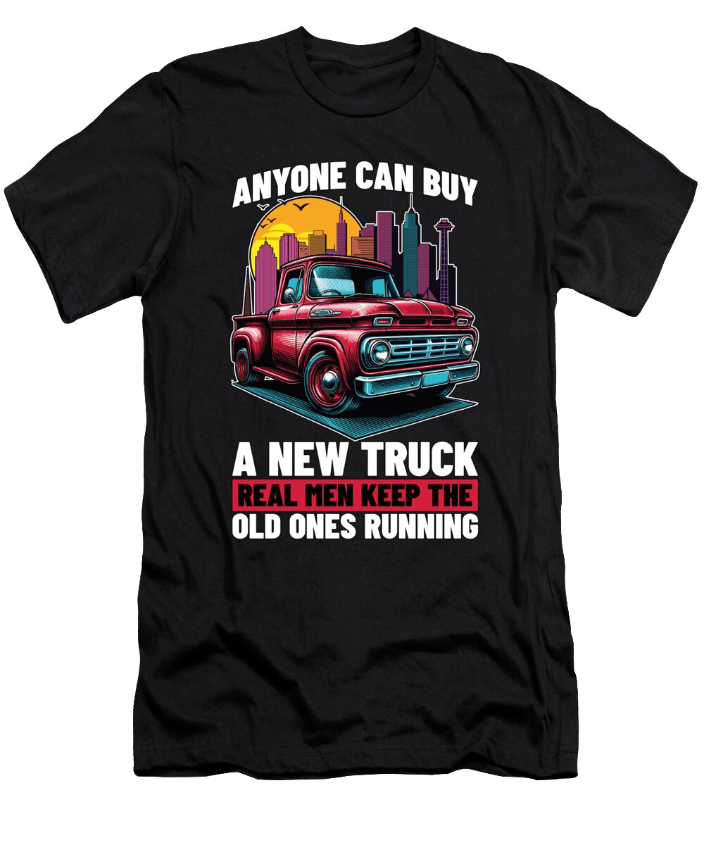 Pickup Truck Anyone Can Buy a New Off Road Vehicle Tshirtconcepts Marvin Poppe T-Shirt