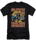 Pickup Truck No Coffee No Trucker Coffee Lover Tshirtconcepts Marvin Poppe T-Shirt
