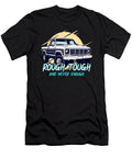 Pickup Truck Rough Tough and Never Enough Drivers Tshirtconcepts Marvin Poppe T-Shirt