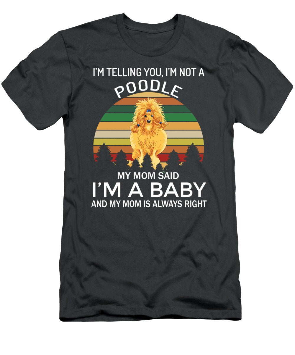 Poodle Baby Job T-Shirt