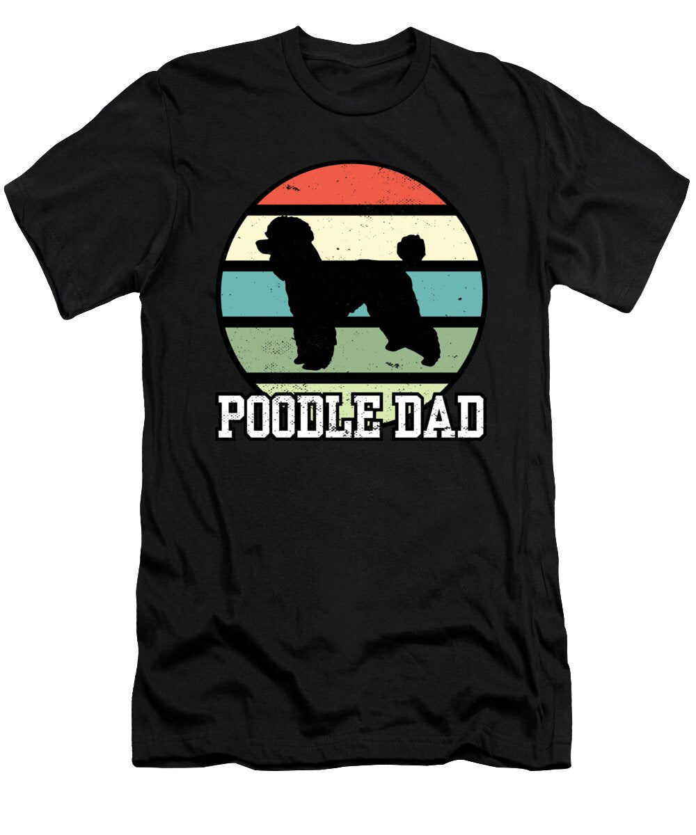 Poodle Dad I Retro Poodle Dad Maximus Designs T-Shirt