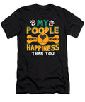 Poodle Dog Lover My Poodle Brings Me More Happiness Than You Kanig Designs T-Shirt